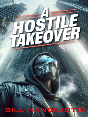 cover image of A Hostile Takeover